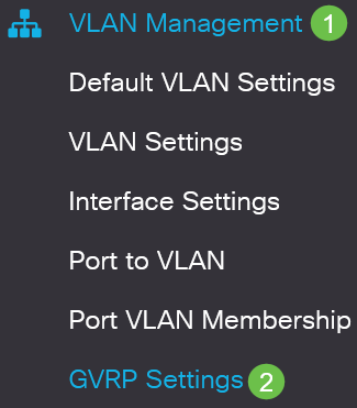 Choose VLAN Management > GVRP Settings.