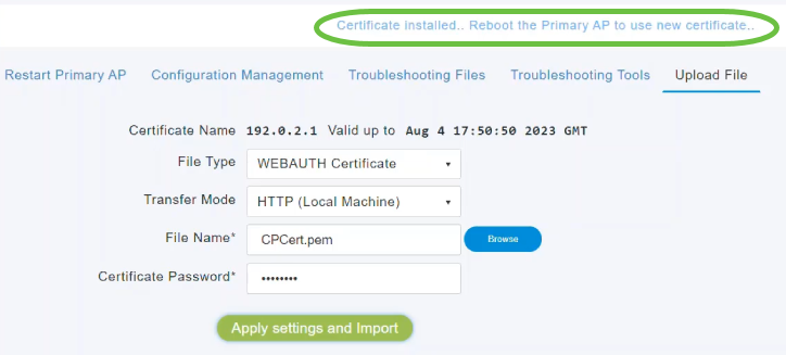 You will see a notification once the certificate has been successfully installed. Reboot the Primary AP. 
